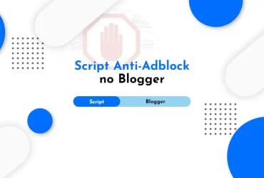 Como adicionar o script Anti-Adblock no Blogger
