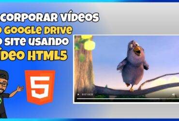 Incorporar vídeos do Google Drive no site usando vídeo HTML5